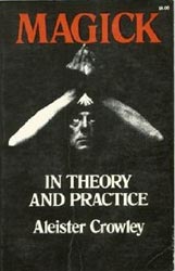 Magick: In Theory and Practice